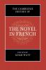 The Cambridge History of the Novel in French