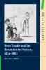 Free Trade and its Enemies in France 1814-1851