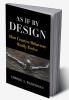 As If By Design