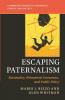 Escaping Paternalism