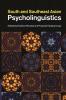 South and Southeast Asian Psycholinguistics
