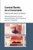 Central Banks at a Crossroads