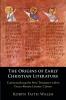 The Origins of Early Christian Literature