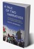 A Tale of Two Narratives