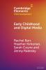 Early Childhood and Digital Media