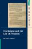 Montaigne and the Life of Freedom