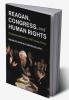 Reagan Congress and Human Rights