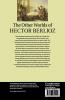The Other Worlds of Hector Berlioz