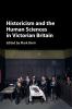 Historicism and the Human Sciences in Victorian Britain