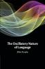 The Oscillatory Nature of Language