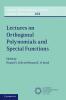Lectures on Orthogonal Polynomials and Special Functions