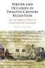 Writer and Occasion in Twelfth-Century Byzantium