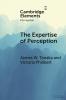 The Expertise of Perception