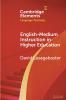 English-Medium Instruction in Higher Education