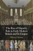 The Rise of Majority Rule in Early Modern Britain and Its Empire