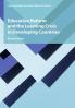 Education Reform and the Learning Crisis in Developing Countries