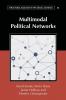 Multimodal Political Networks