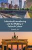 Collective Remembering and the Making of Political Culture