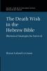 The Death Wish in the Hebrew Bible