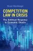 Competition Law in Crisis