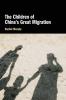 The Children of China's Great Migration