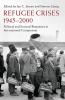 Refugee Crises 1945-2000
