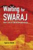 Waiting for Swaraj