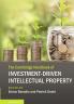 The Cambridge Handbook of Investment-Driven Intellectual Property