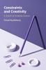 Constraints and Creativity