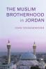 The Muslim Brotherhood in Jordan
