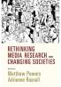 Rethinking Media Research for Changing Societies