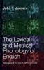 The Lexical and Metrical Phonology of English