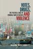Votes Drugs and Violence