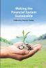Making the Financial System Sustainable