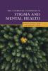 The Cambridge Handbook of Stigma and Mental Health