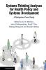 Systems Thinking Analyses for Health Policy and Systems Development