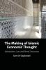 The Making of Islamic Economic Thought