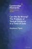 Can We Be Wrong? The Problem of Textual Evidence in a Time of Data