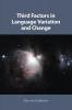 Third Factors in Language Variation and Change