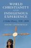 World Christianity and Indigenous Experience