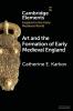 Art and the Formation of Early Medieval England