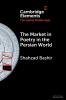 The Market in Poetry in the Persian World