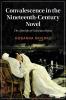 Convalescence in the Nineteenth-Century Novel