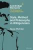 Style Method and Philosophy in Wittgenstein