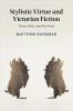 Stylistic Virtue and Victorian Fiction