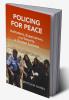 Policing for Peace