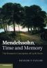 Mendelssohn Time and Memory