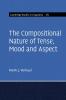The Compositional Nature of Tense Mood and Aspect