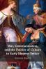 War Communication and the Politics of Culture in Early Modern Venice