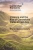 Violence and the Rise of Centralized States in East Asia